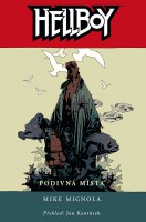 Obálka českého vydání šestého dílu komiksu Hellboy: Podivná místo.