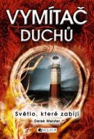 Obálka knihy Vymítač duchů od Dereka Meistera.
