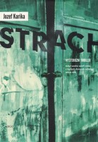 Jozef Karika: Strach