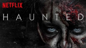 Haunted na Netflixu.